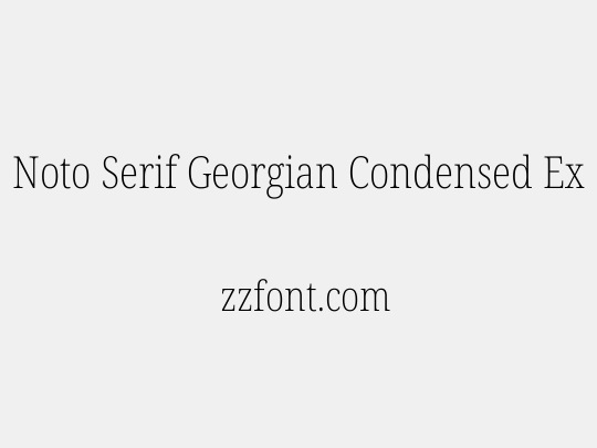 Noto Serif Georgian Condensed ExtraLight