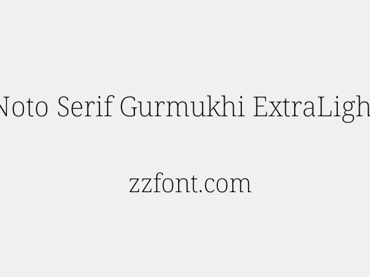 Noto Serif Gurmukhi ExtraLight