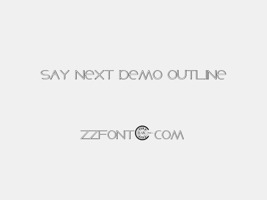 Say Next Demo Outline