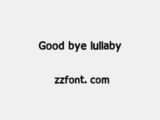 Good bye lullaby