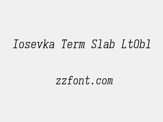 Iosevka Term Slab LtObl