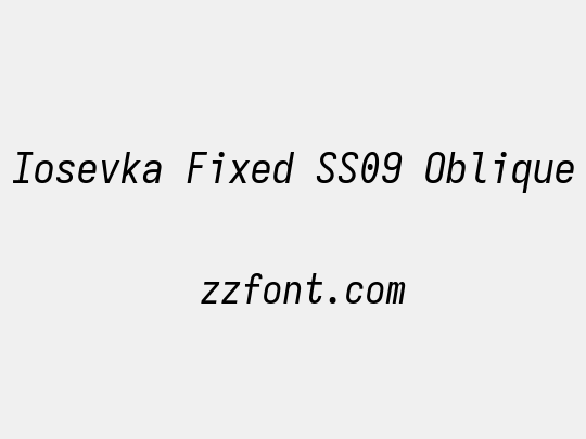 Iosevka Fixed SS09 Oblique