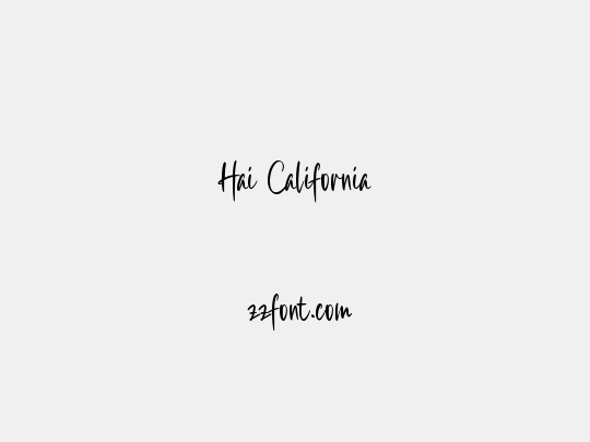 Hai California