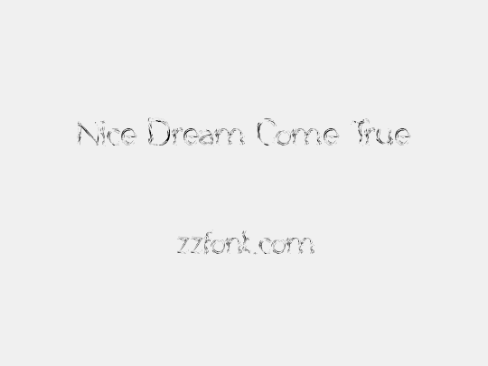 Nice Dream Come True