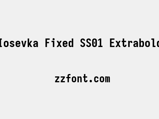 Iosevka Fixed SS01 Extrabold