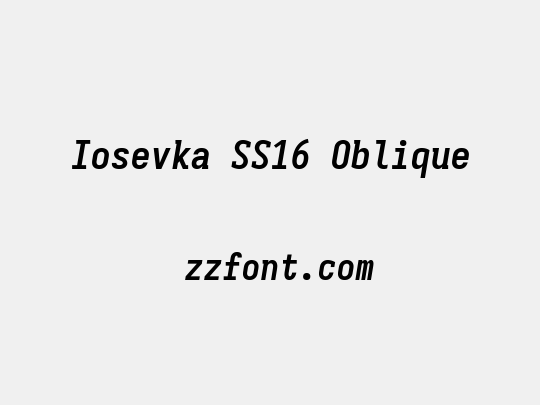 Iosevka SS16 Oblique