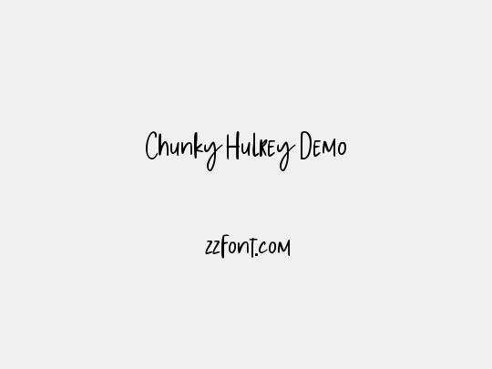Chunky Hulrey Demo