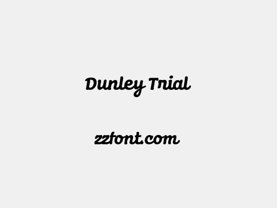 Dunley Trial