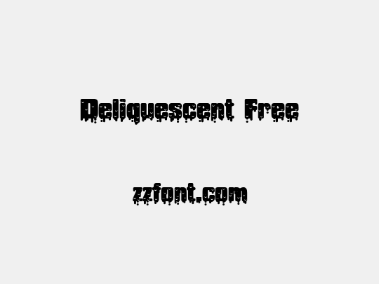 Deliquescent Free