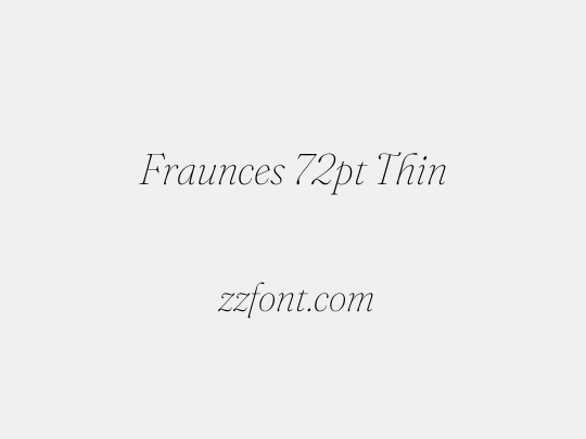 Fraunces 72pt Thin
