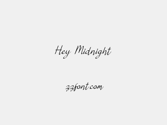 Hey Midnight