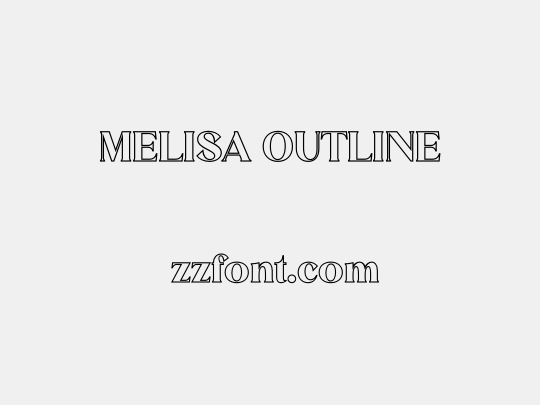 MELISA OUTLINE