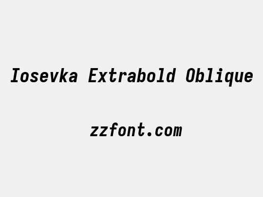 Iosevka Extrabold Oblique
