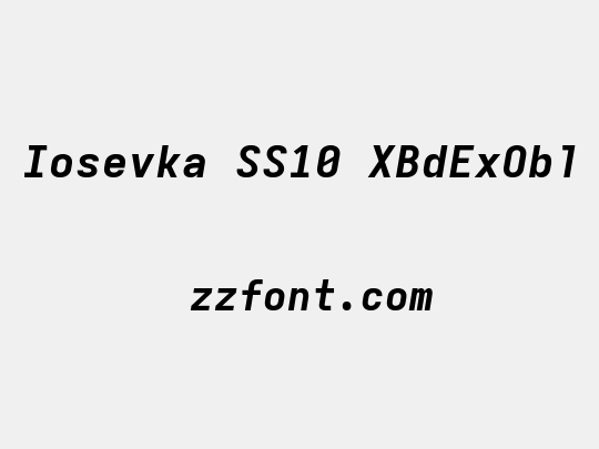 Iosevka SS10 XBdExObl