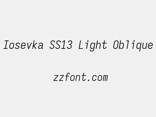 Iosevka SS13 Light Oblique