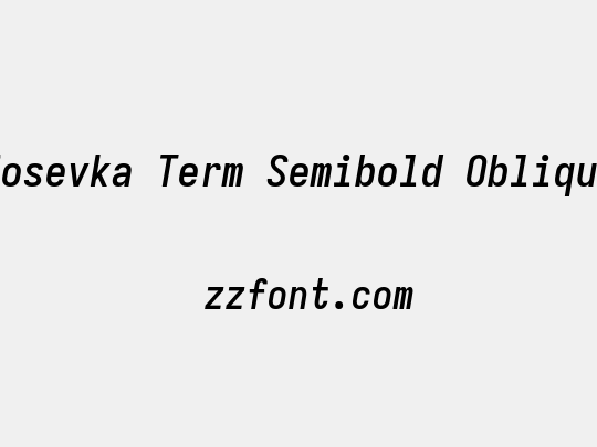 Iosevka Term Semibold Oblique