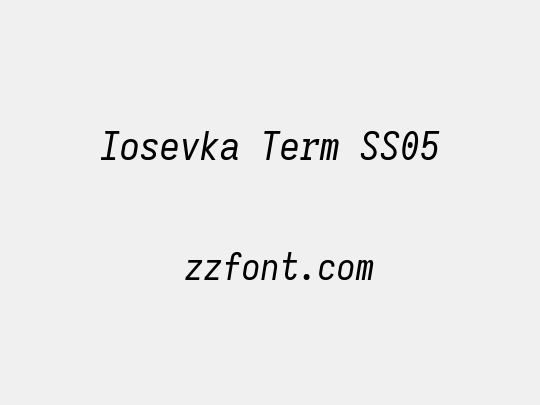 Iosevka Term SS05