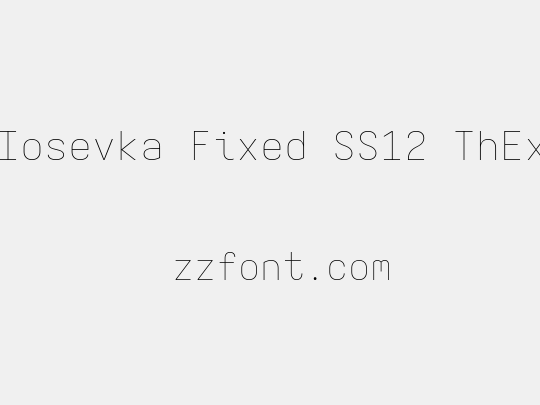 Iosevka Fixed SS12 ThEx