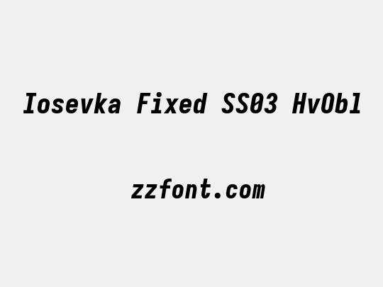 Iosevka Fixed SS03 HvObl