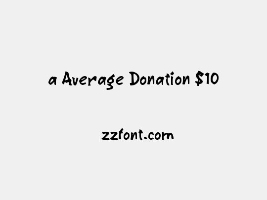 a Average Donation $10
