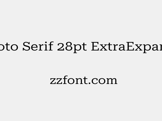 Roboto Serif 28pt ExtraExpanded