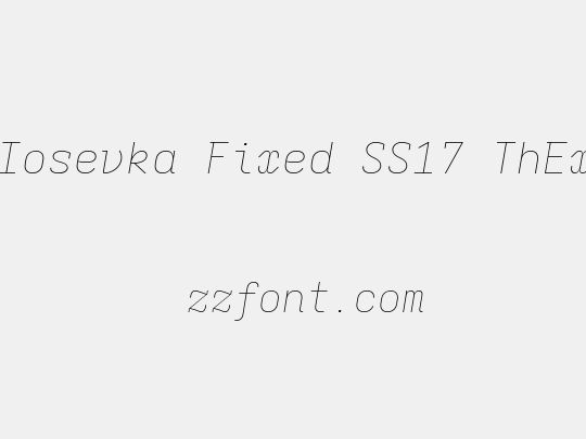 Iosevka Fixed SS17 ThEx
