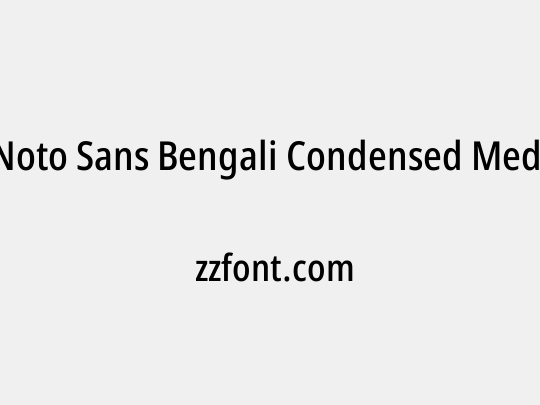 Noto Sans Bengali Condensed Medium