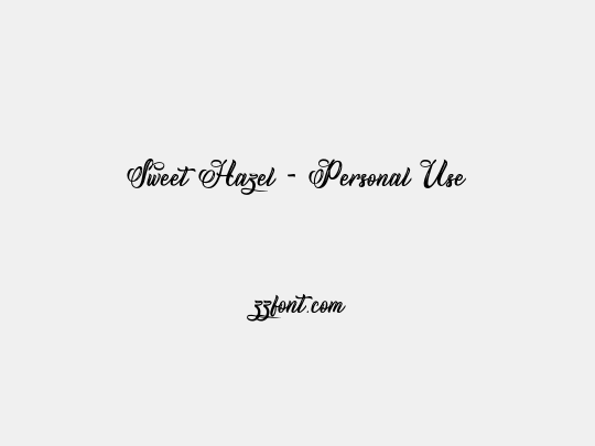 Sweet Hazel - Personal Use
