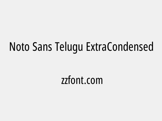 Noto Sans Telugu ExtraCondensed