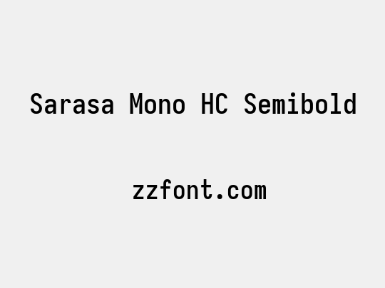 Sarasa Mono HC Semibold