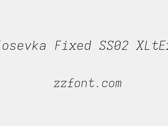 Iosevka Fixed SS02 XLtEx