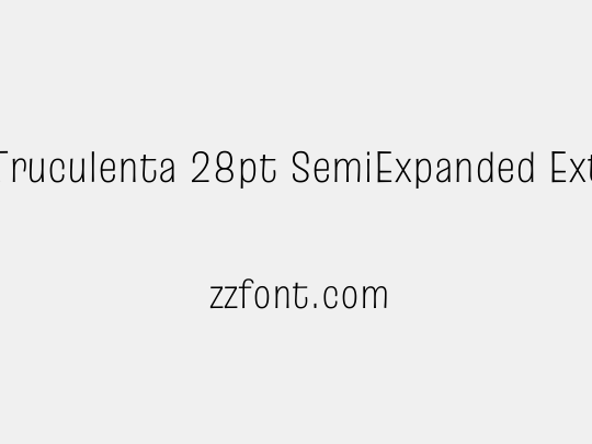 Truculenta 28pt SemiExpanded ExtraLight