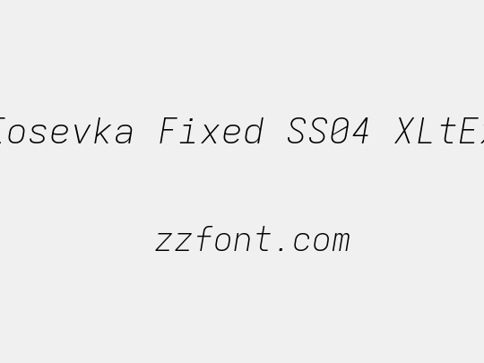 Iosevka Fixed SS04 XLtEx