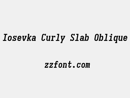 Iosevka Curly Slab Oblique