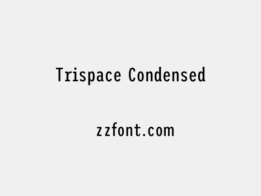 Trispace Condensed