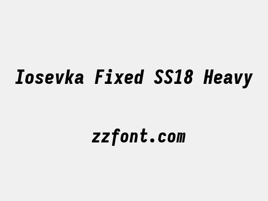Iosevka Fixed SS18 Heavy