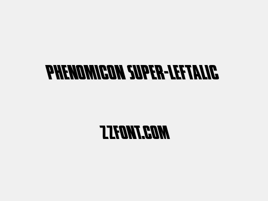 Phenomicon Super-Leftalic