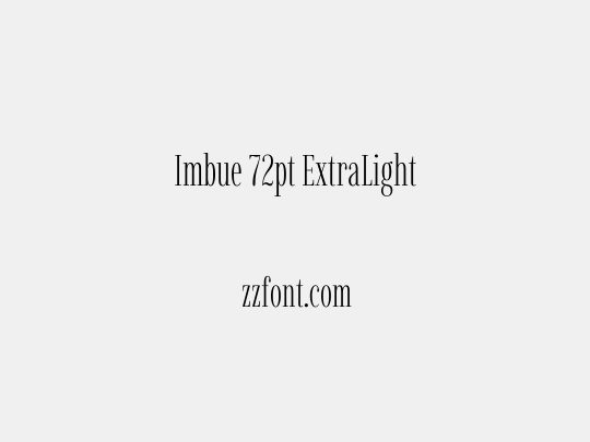 Imbue 72pt ExtraLight