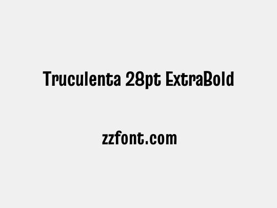 Truculenta 28pt ExtraBold