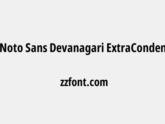 Noto Sans Devanagari ExtraCondensed