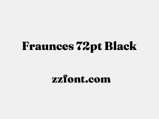 Fraunces 72pt Black