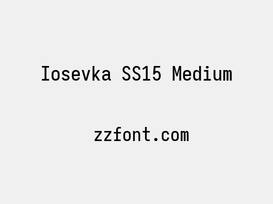 Iosevka SS15 Medium