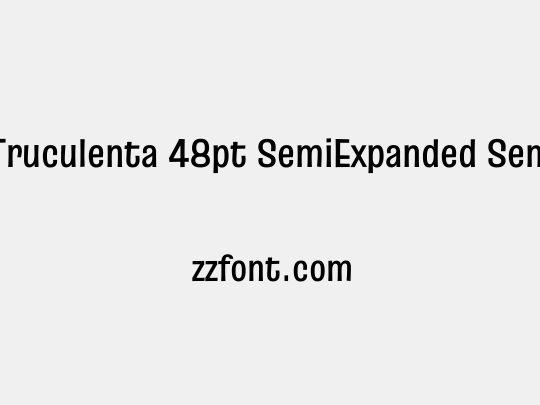 Truculenta 48pt SemiExpanded SemiBold