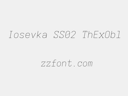 Iosevka SS02 ThExObl
