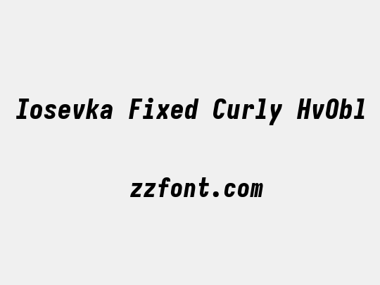 Iosevka Fixed Curly HvObl