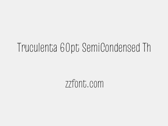 Truculenta 60pt SemiCondensed Thin