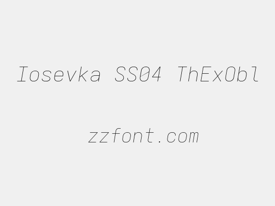 Iosevka SS04 ThExObl