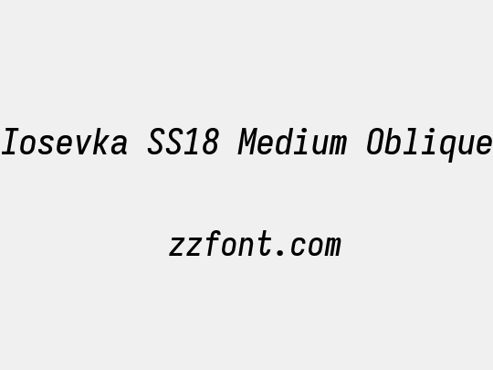 Iosevka SS18 Medium Oblique