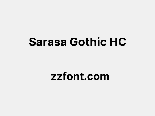 Sarasa Gothic HC