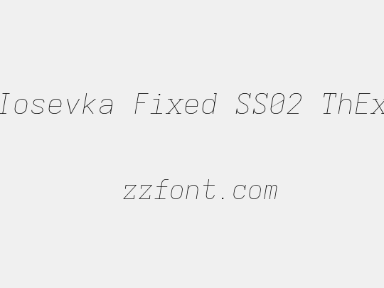 Iosevka Fixed SS02 ThEx